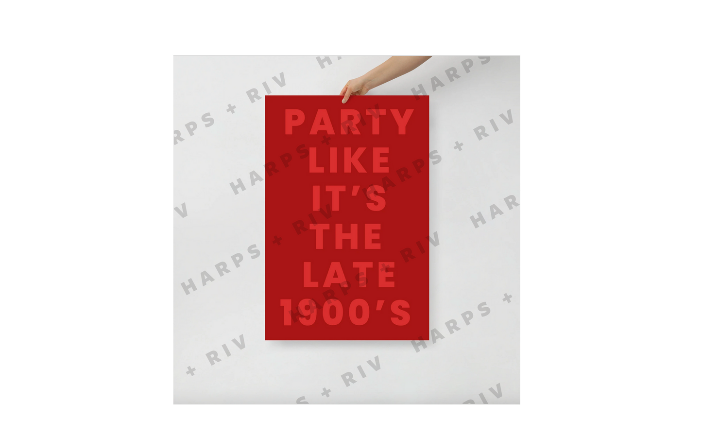 Party Like It's The Late 1900's Poster