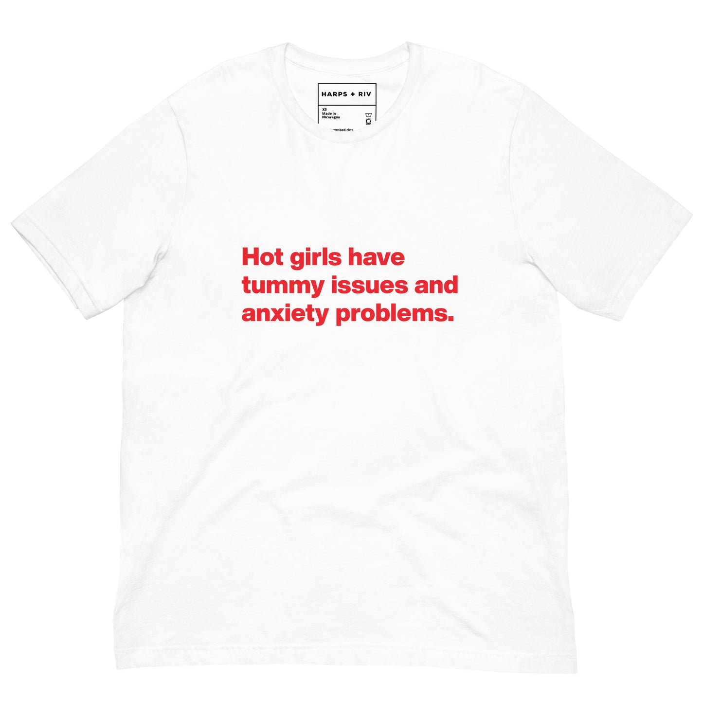 Hot Girls Have Tummy Issues Tee